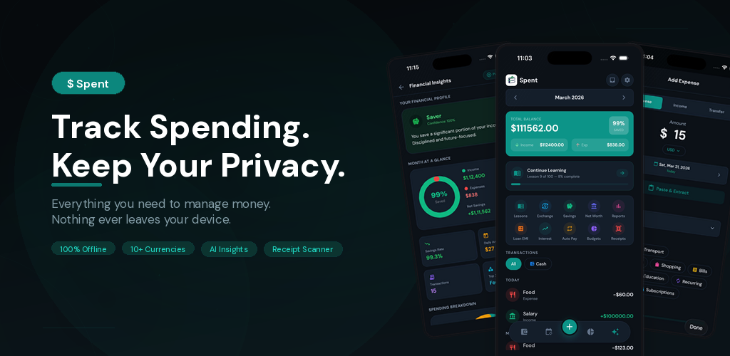 Spent: Track Spending, Keep Your Privacy — 100% Offline, 80+ Currencies, AI Insights, Receipt Scanner